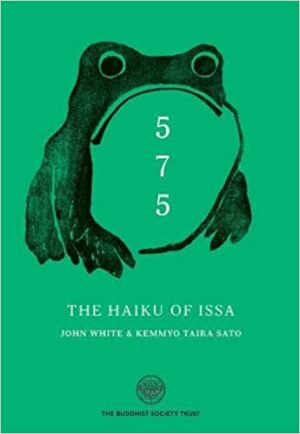 5-7-5 The Haiku of Issa - John White and Kemmyo Taira Sato