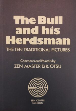 The Bull and his Herdsman - D. R. Otsu