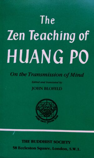 The Zen Teaching of Huang Po - John Bloefeld (transl.)