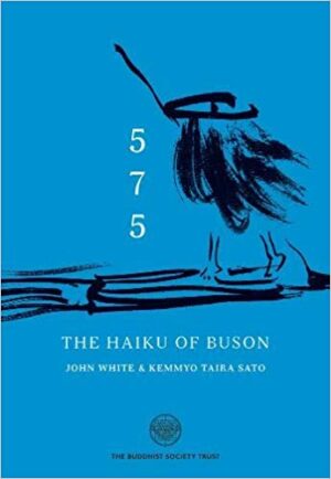 5-7-5 The Haiku of Buson - John White and Kemmyo Taira Sato